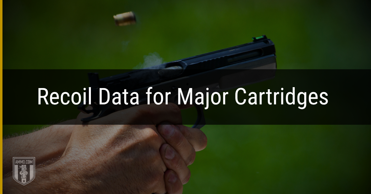 Recoil Data for Major Cartridges
