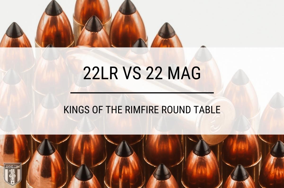 22 LR vs 22 Mag ammo