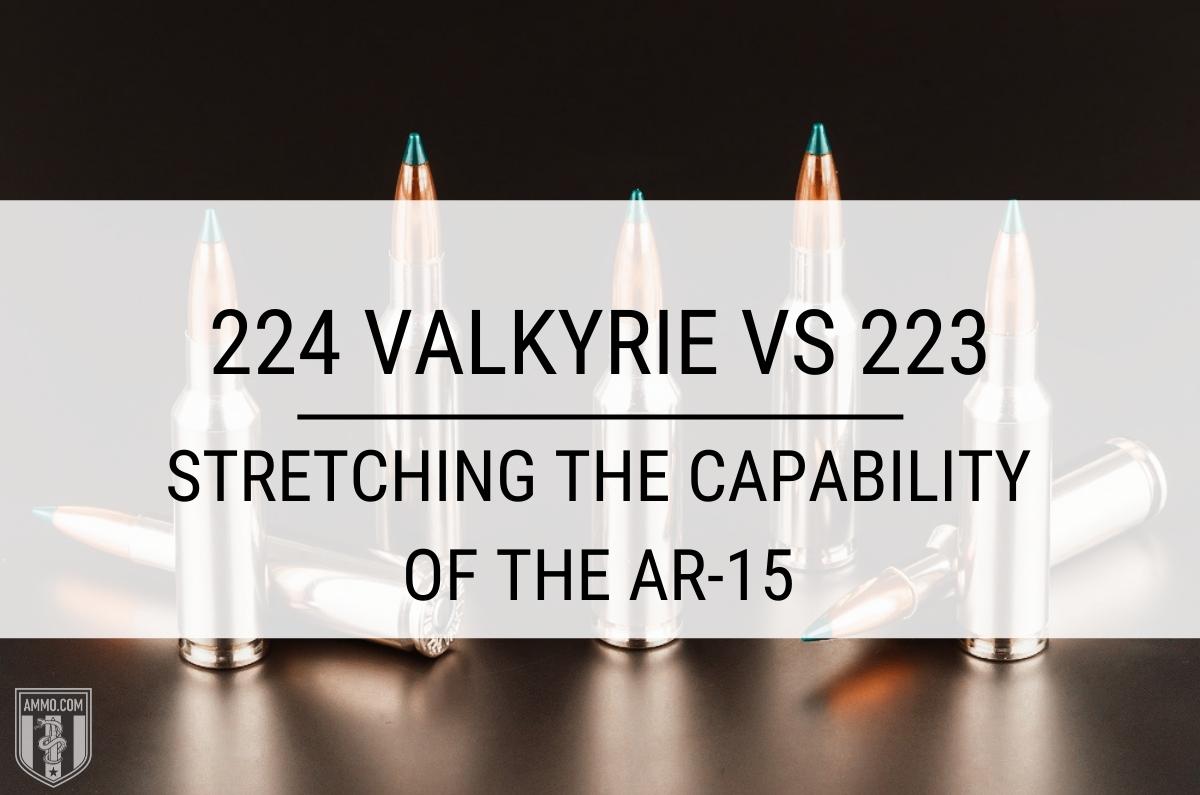 224 valkyrie vs 223