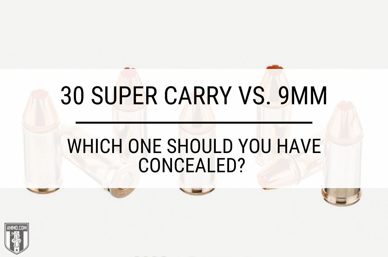 30 super carry vs 9mm