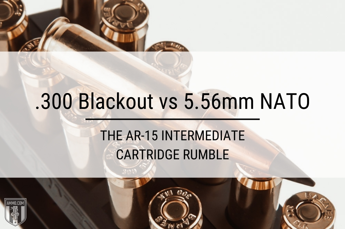 300 blackout vs 556