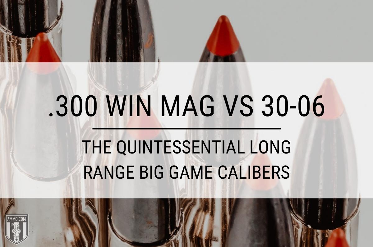 300 win mag vs 30-06