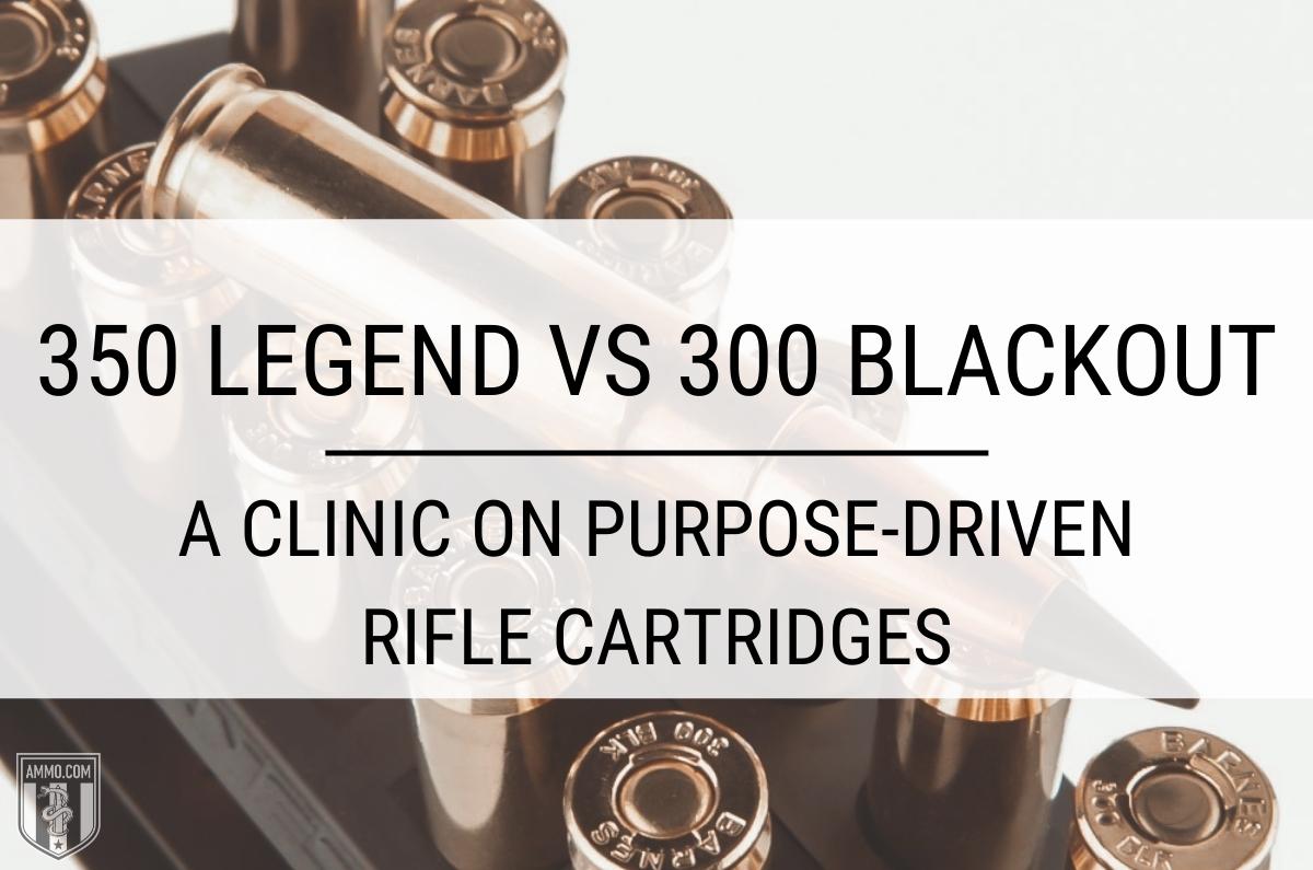 350 legend vs 300 blackout