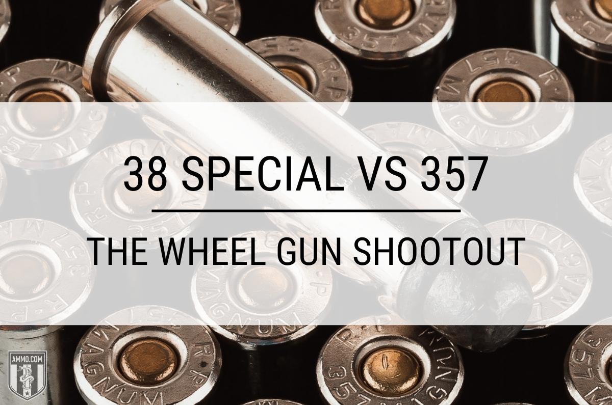 38 Special Vs 357 The Wheel Gun Shootout