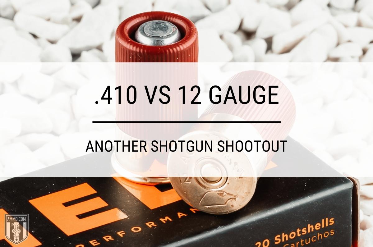 .410 vs 12 Gauge ammo