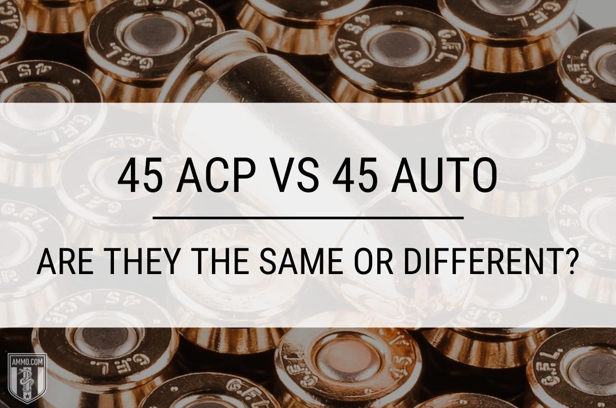 45acp vs 45 auto