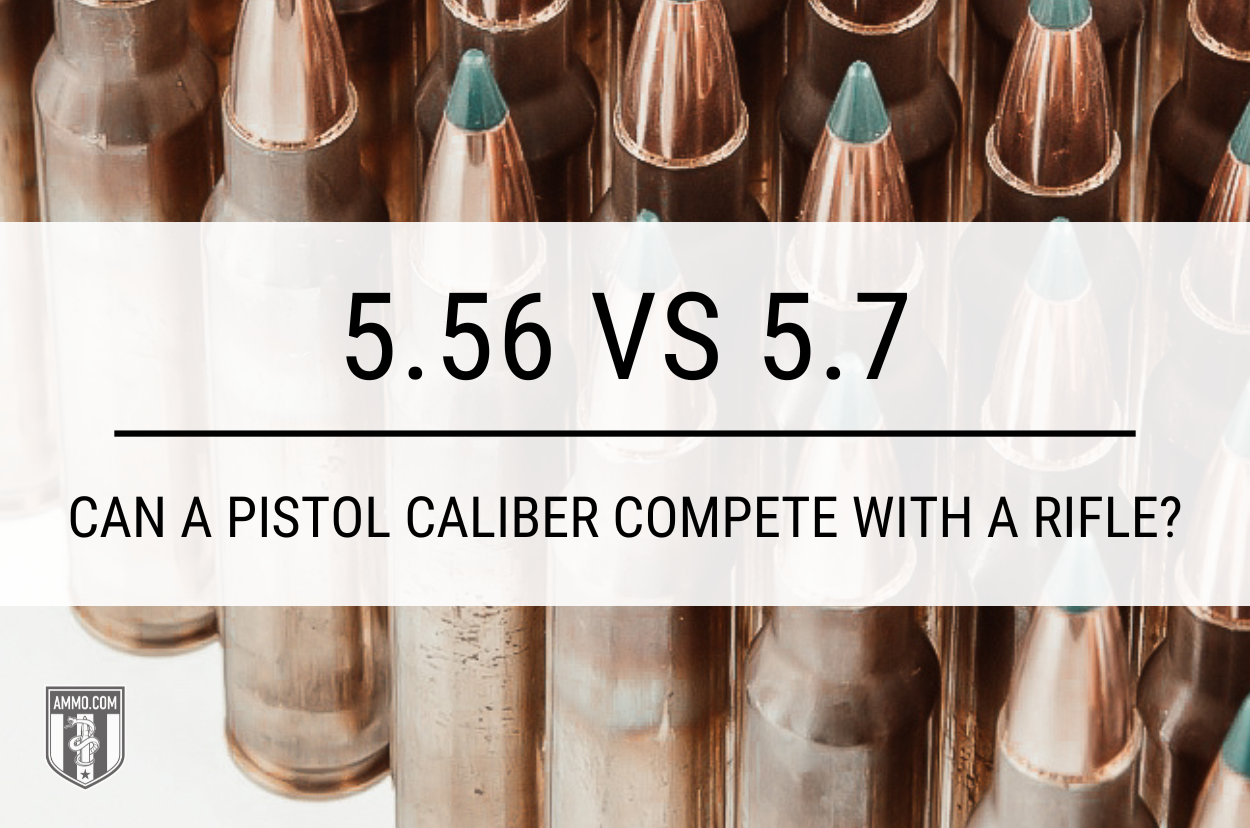 5.56 vs 5.7 Hero Image