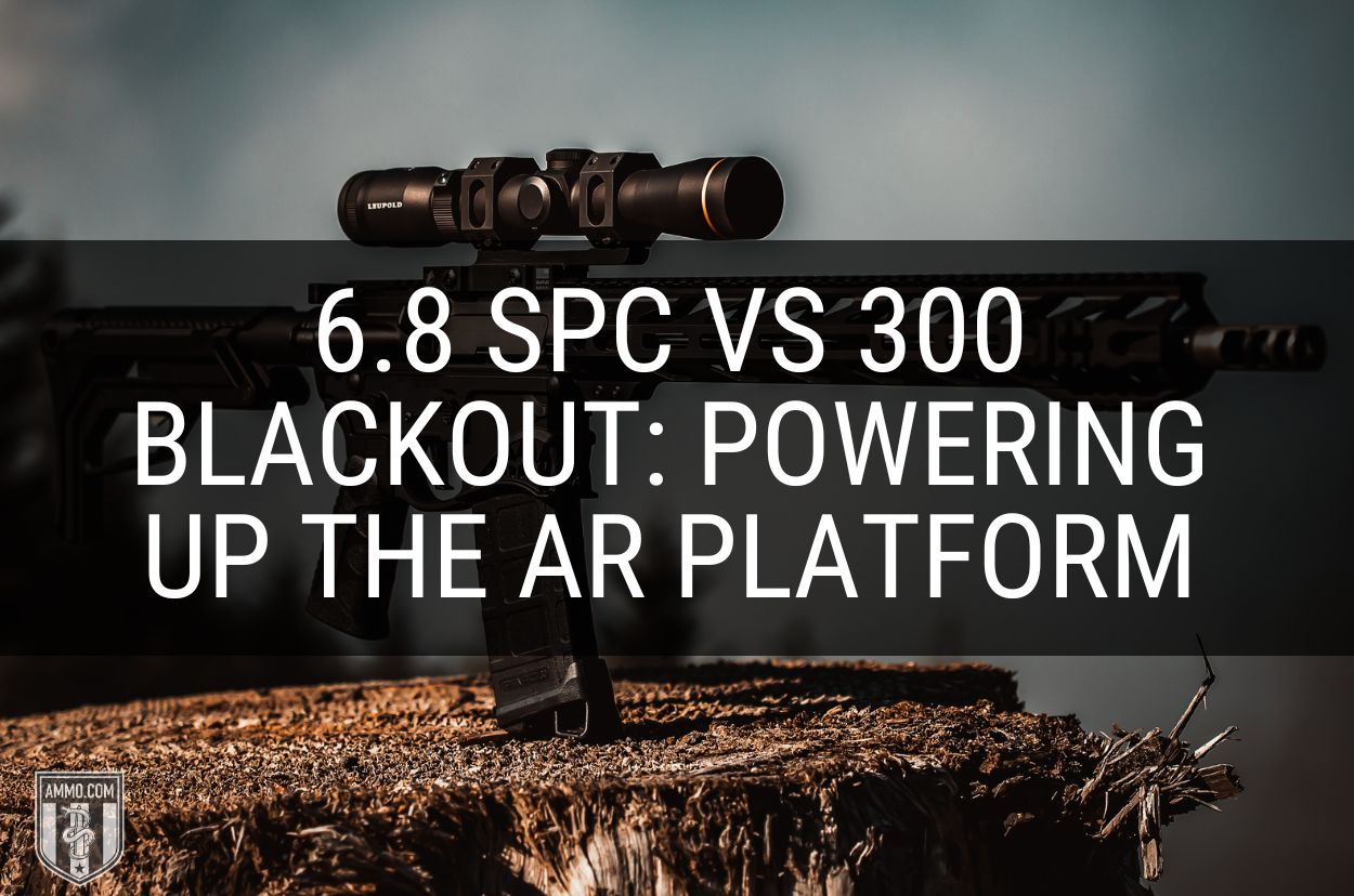 6.8 SPC vs 300 Blackout