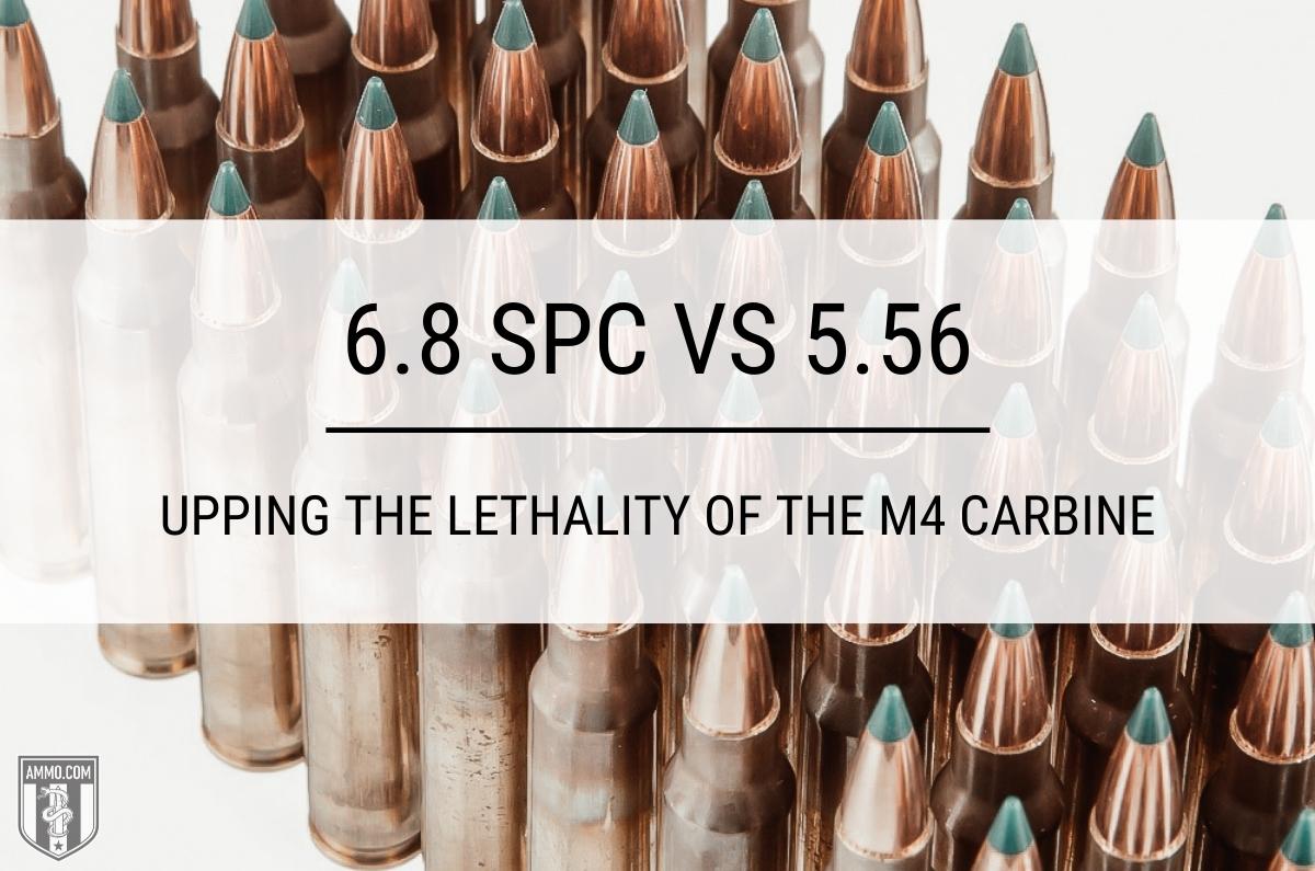 6.8 SPC vs 5.56 ammo
