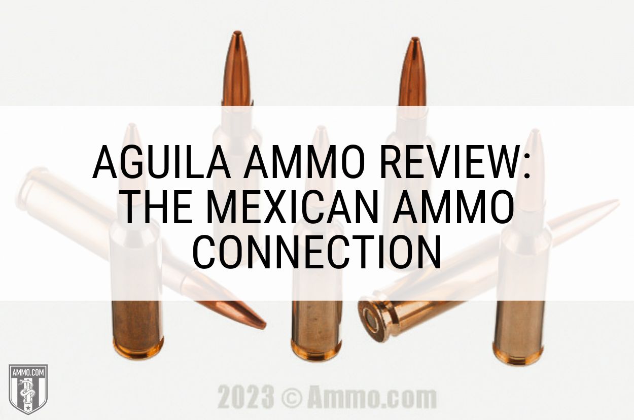 Aguila Ammo Review