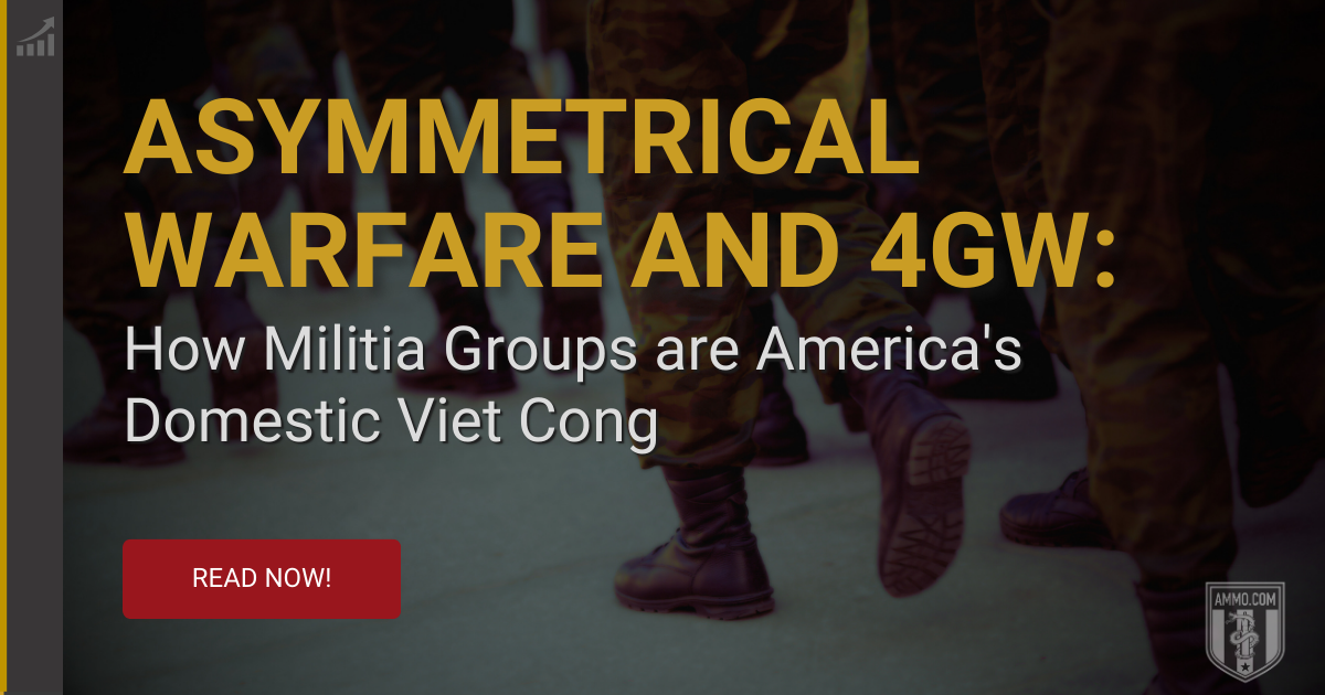 Asymmetrical Warfare and 4GW: America's Domestic Viet Cong