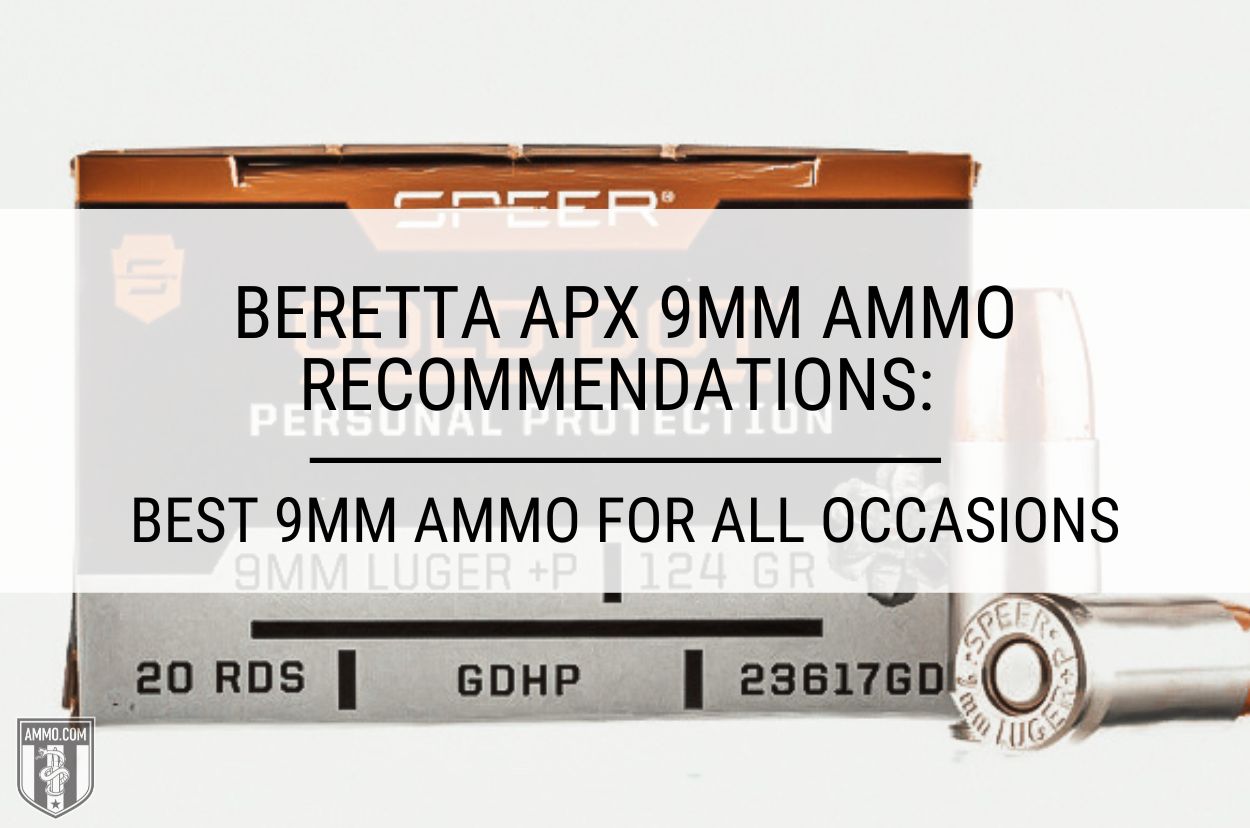 Beretta APX 9mm Ammo Recommendations