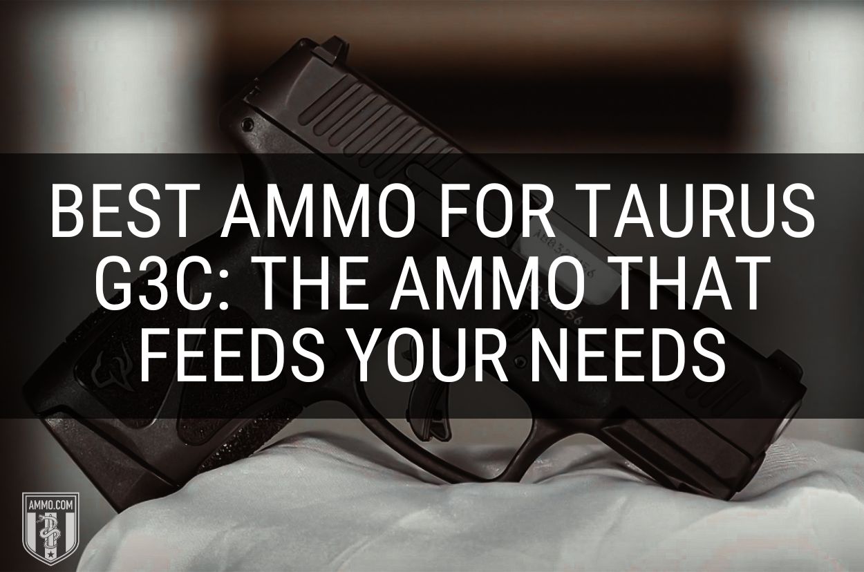 Best Ammo for Taurus G3c