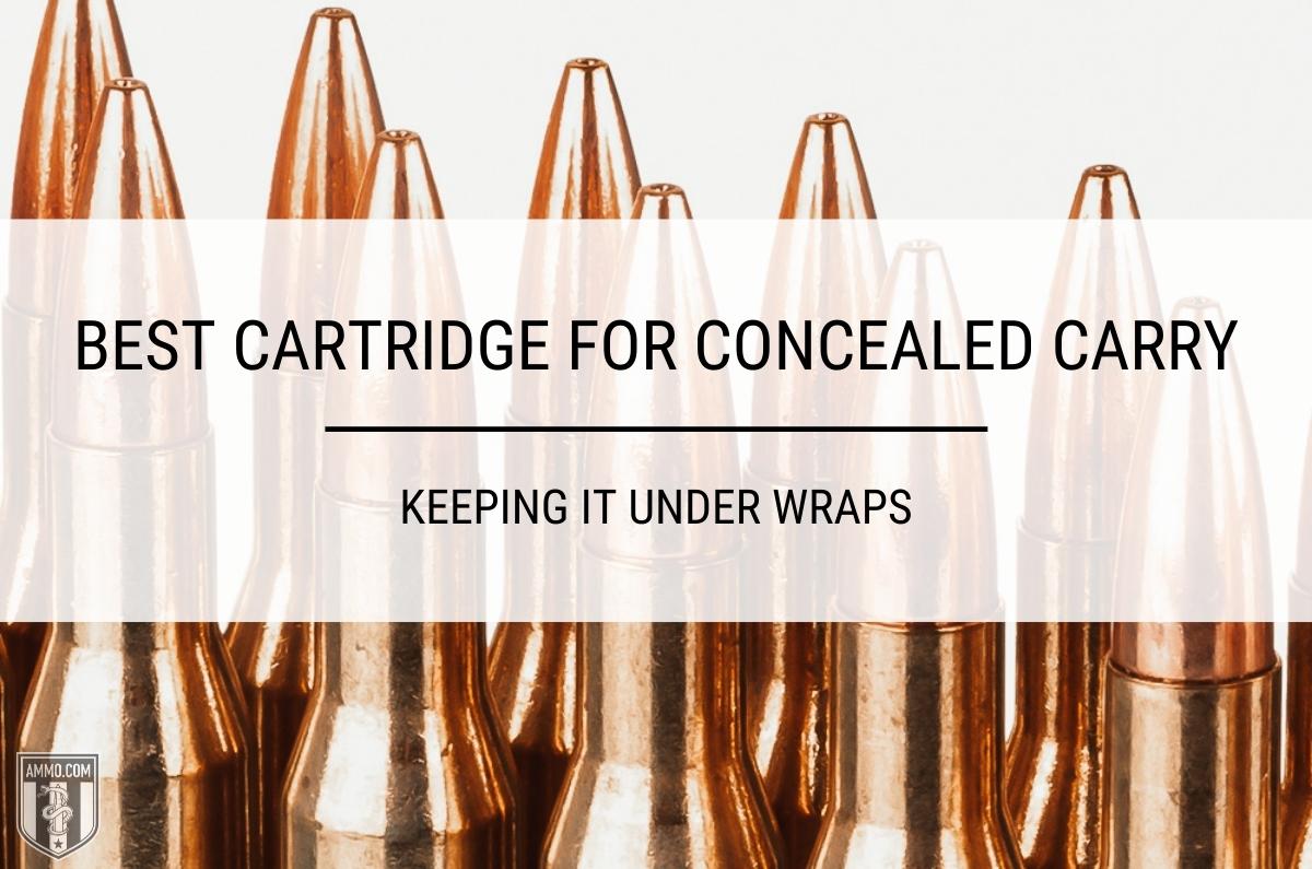 Best Cartridge for Concealed Carry