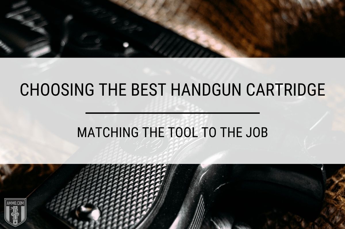 Best Handgun Cartridge