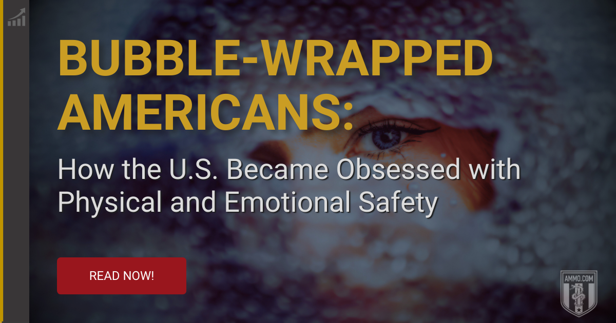 Bubble-Wrapped Americans: How the U.S. Became Obsessed with Physical and Emotional Safety