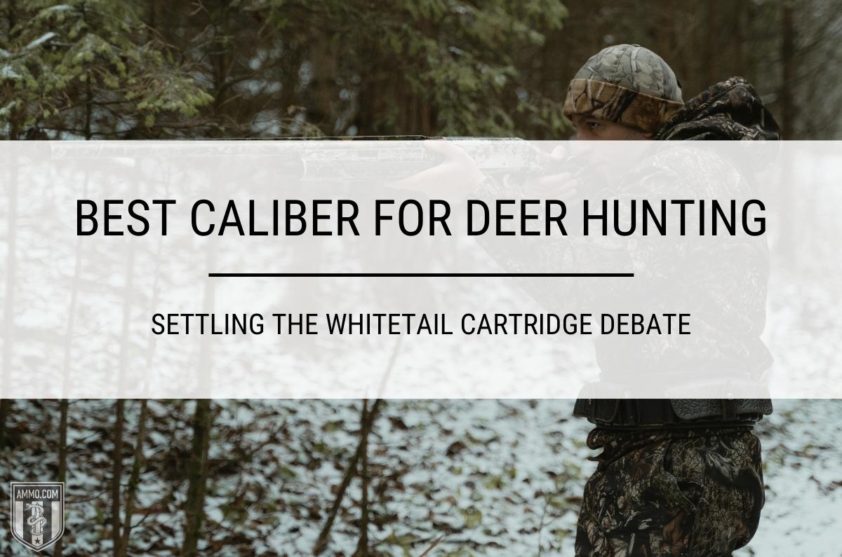 Best Caliber for Deer Hunting