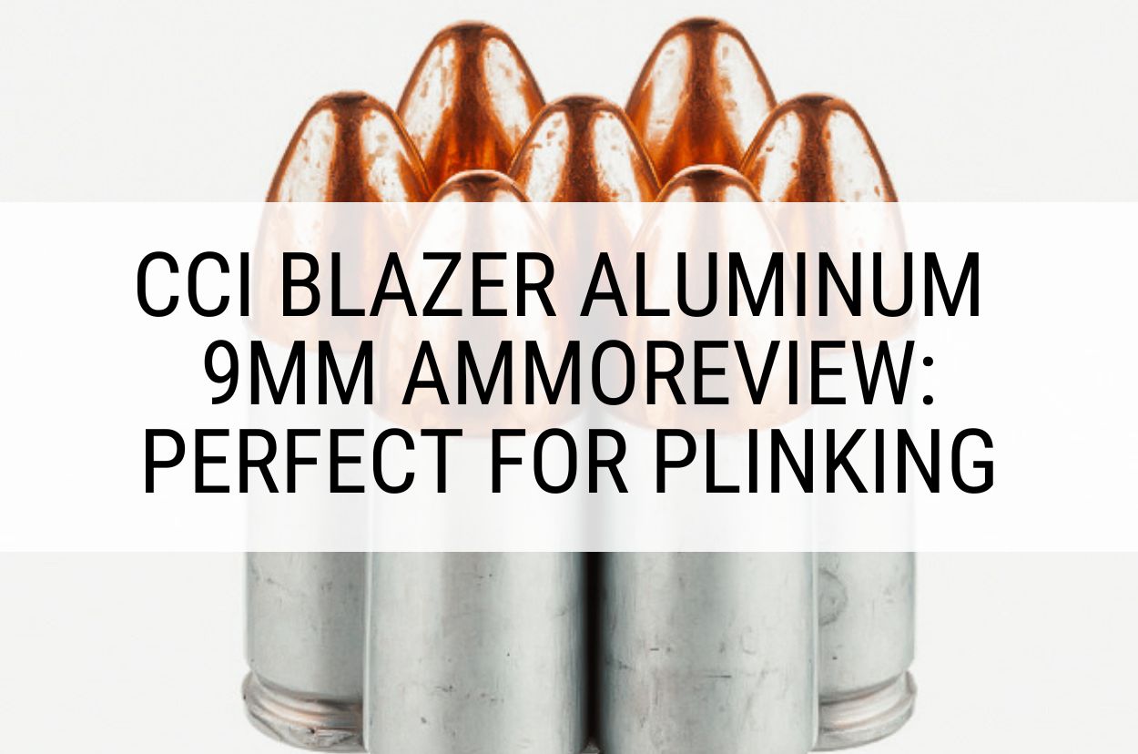 CCI Blazer Aluminum 9mm Ammo Review