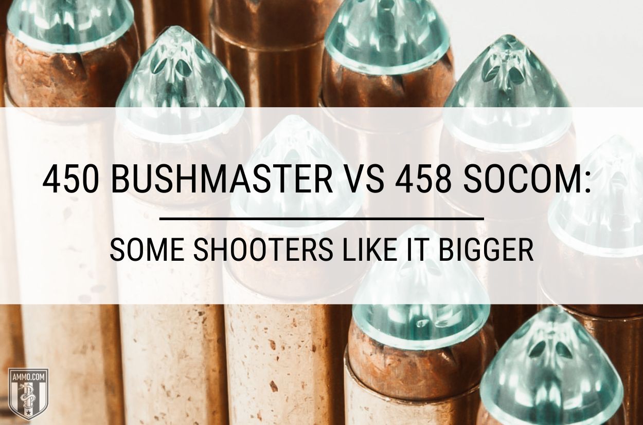 450 Bushmaster vs 458 SOCOM