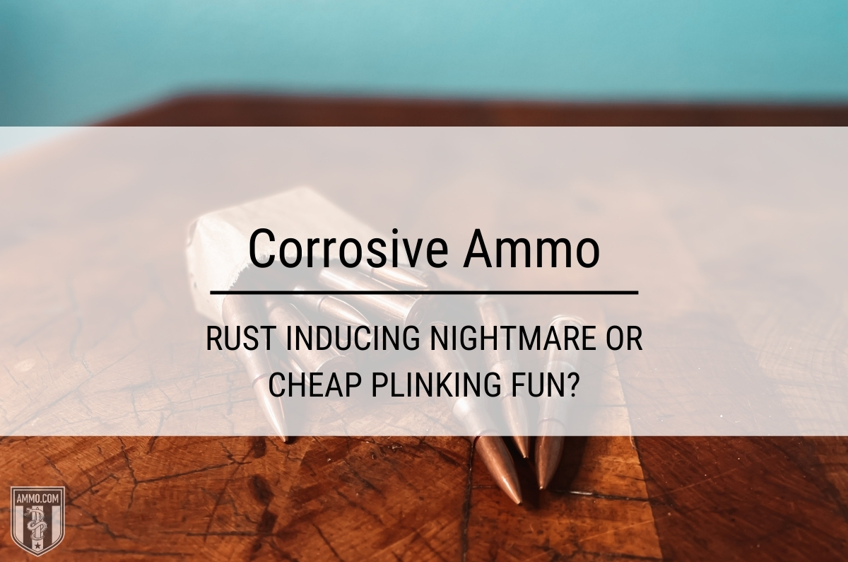 corrosive ammo