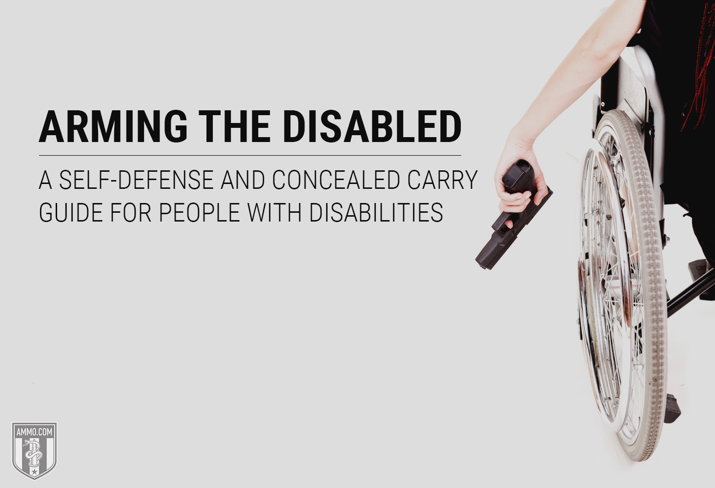 Arming the Disabled: A Self-Defense and Concealed Carry Guide for People With Disabilities