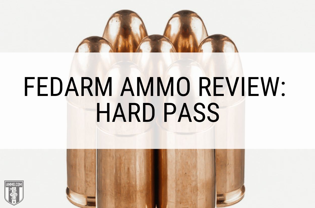 FedArm Ammo Review