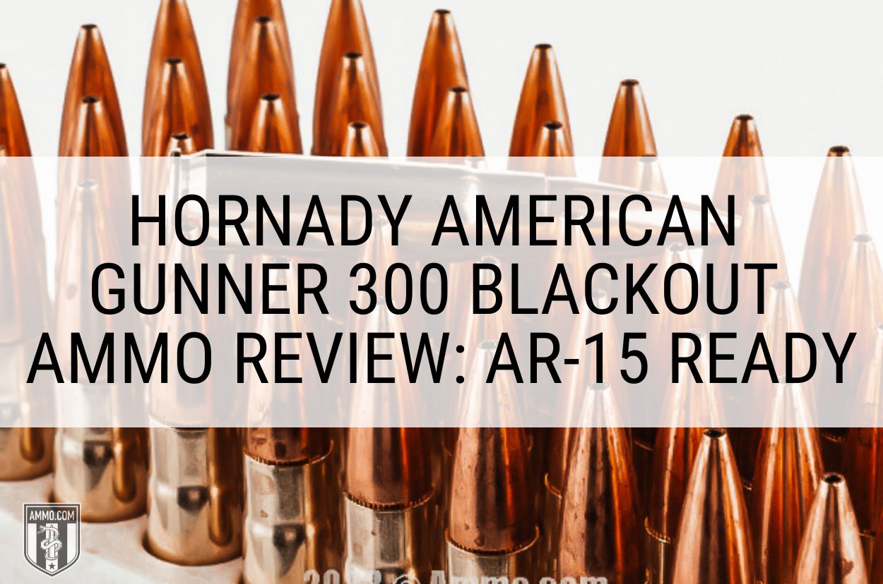 Hornady American Gunner 300 Blackout Ammo Review