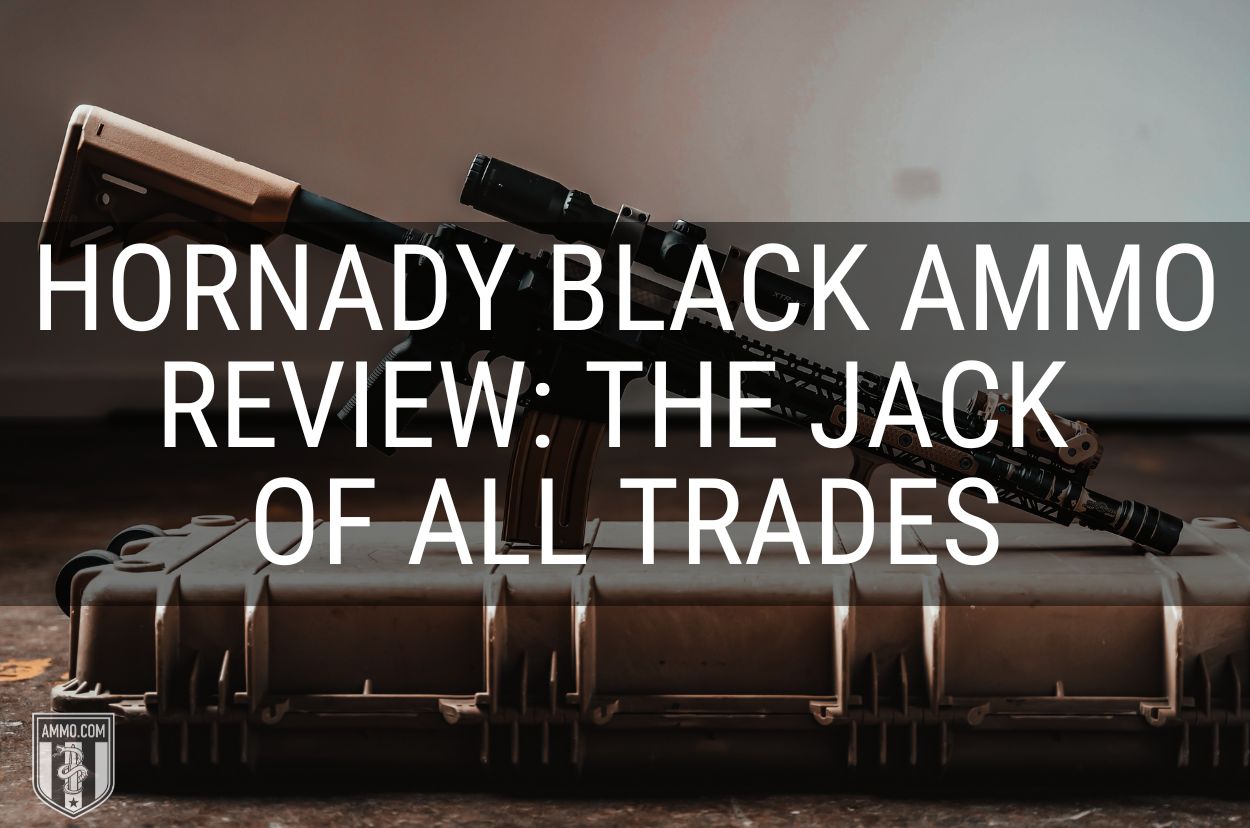 Hornady Black Ammo Review
