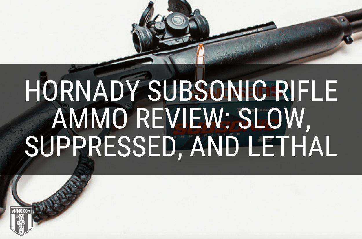 Hornady Subsonic Rifle Ammo Review