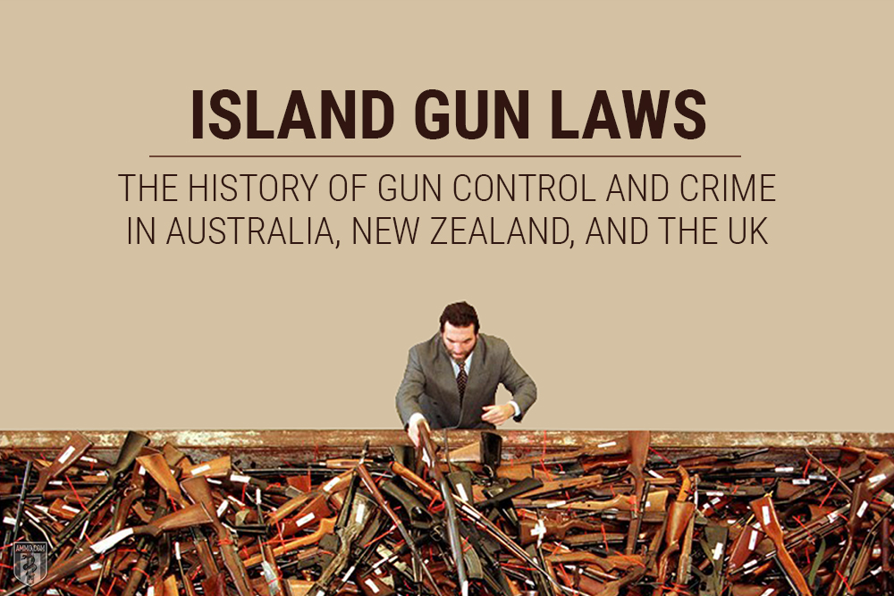 Island Laws: History of Gun and Gun Control Australia and the UK