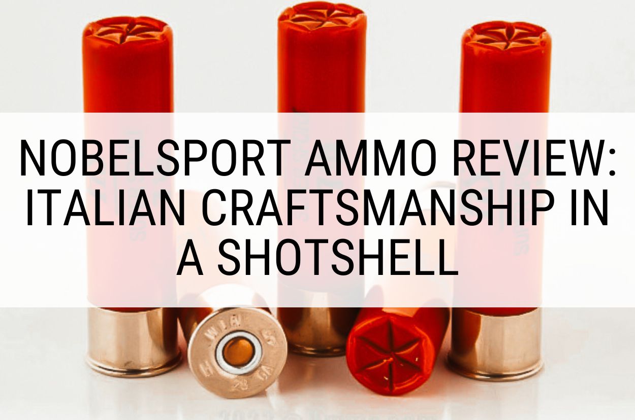 NobelSport Ammo Review