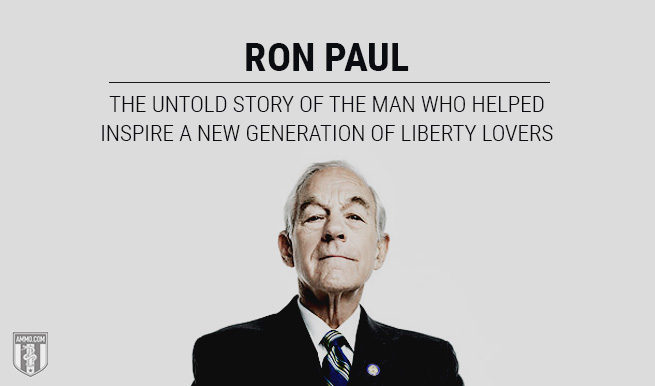 Ron Paul: The Untold Story of the Man Who Helped Inspire a New Generation of Liberty Lovers