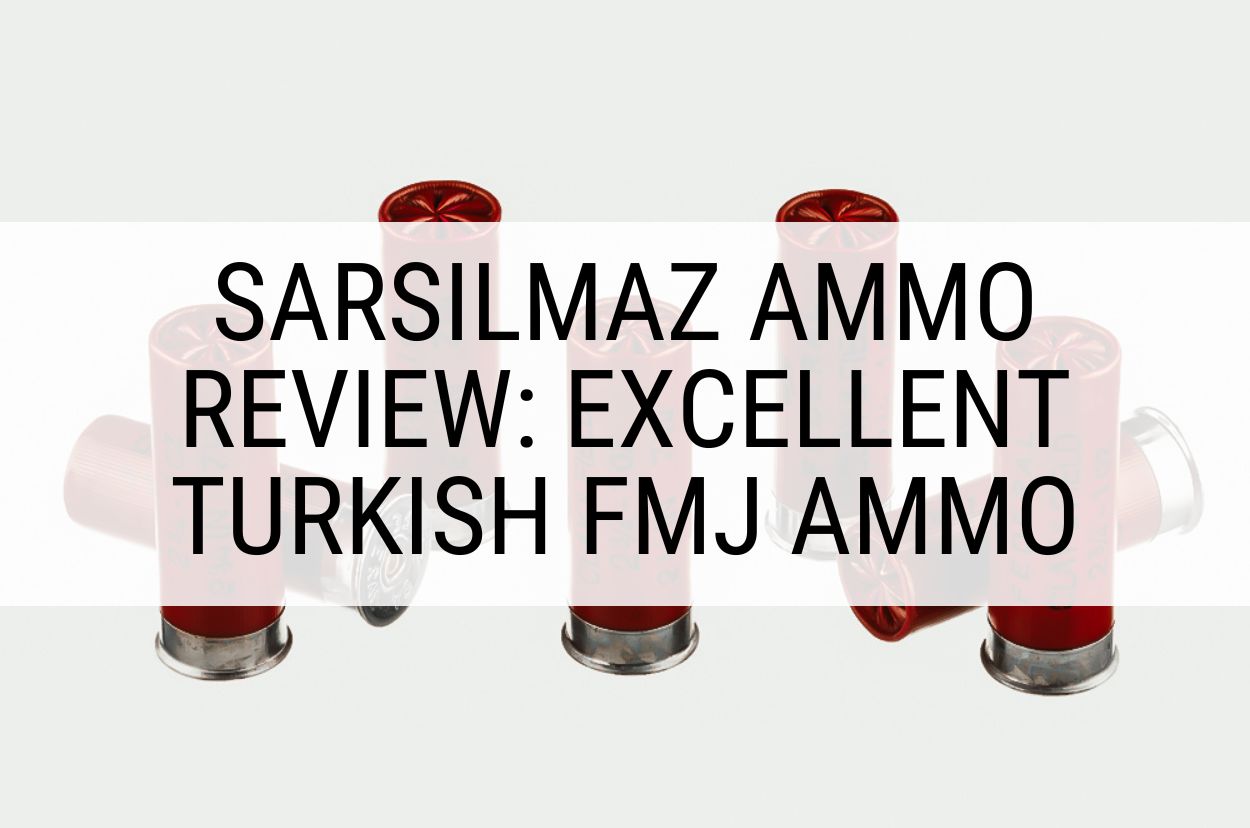 Sarsilmaz Ammo Review