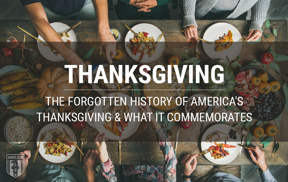 Thanksgiving: The Forgotten History of America's Thanksgiving and What It Commemorates