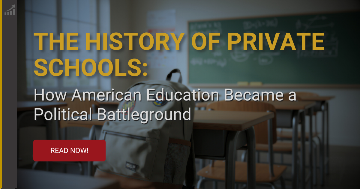 The History of Private Schools: How American Education Became a Political Battleground