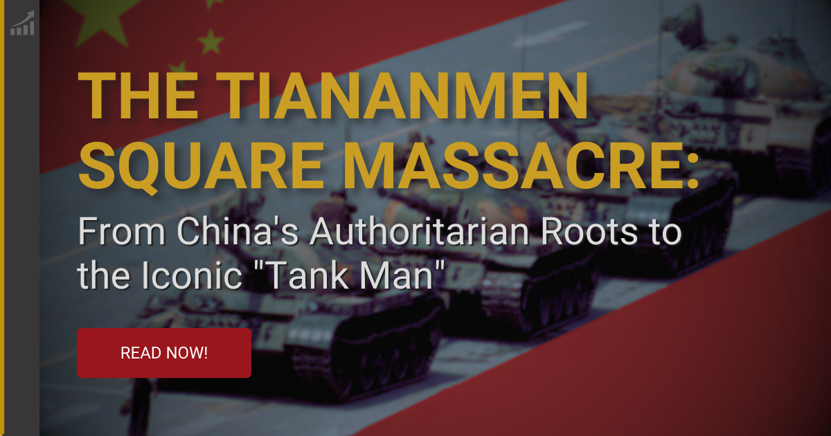 The Tiananmen Square Massacre: From China's Authoritarian Roots to the Iconic Tank Man
