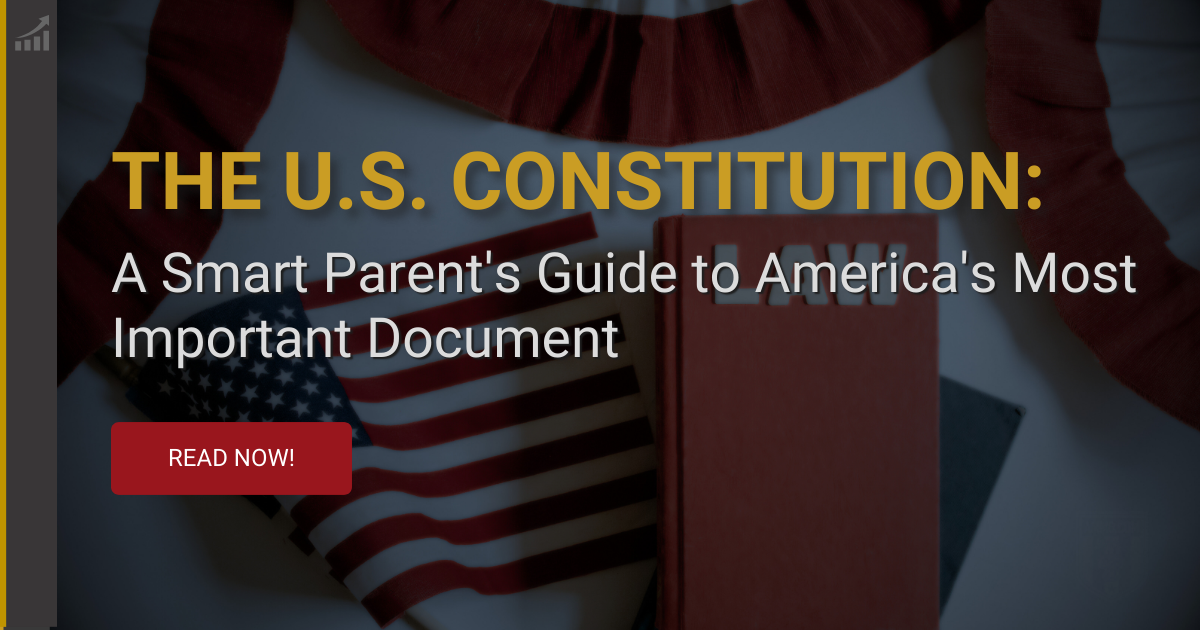 We The People: A Parent's Guide to the United States Constitution