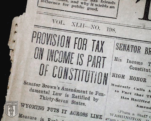 The 16th Amendment: How the U.S. Federal Income Tax Went From Temporary to Political Weapon