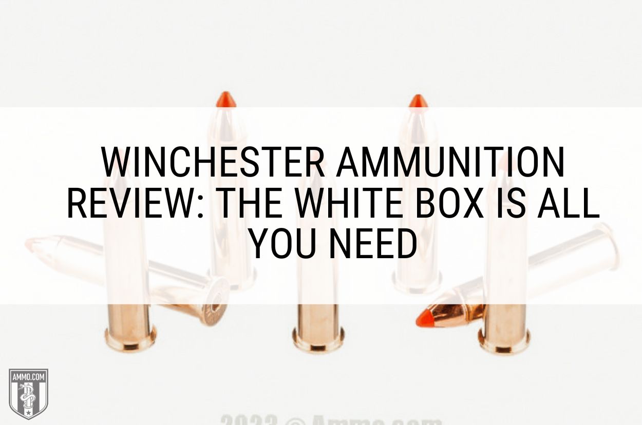 Winchester Ammunition Review