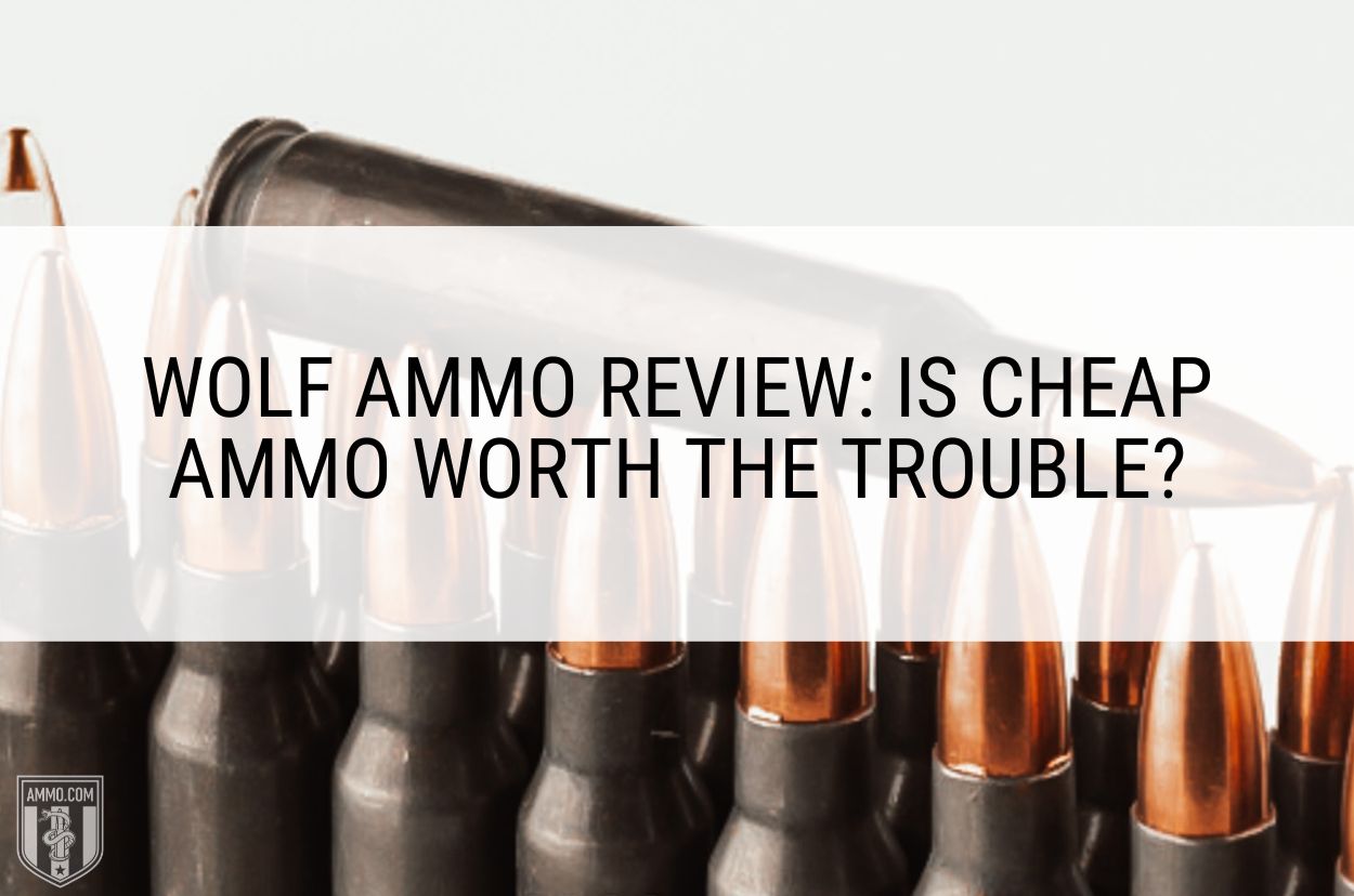 Wolf Ammo Review