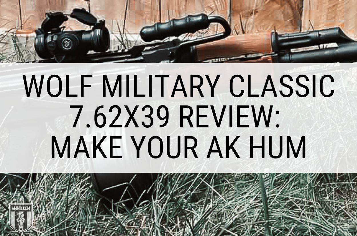 Wolf Military Classic 7.62x39 Review
