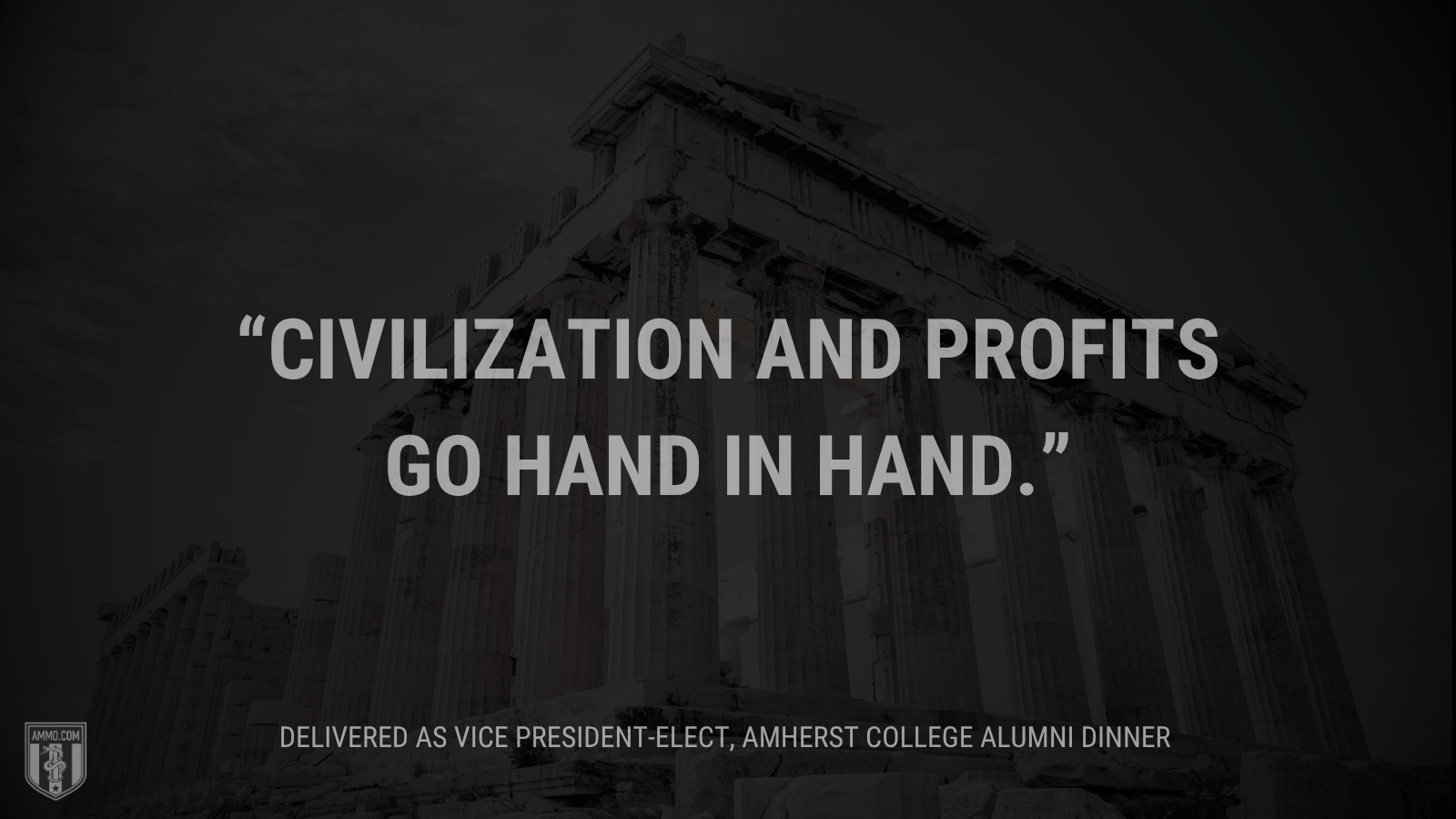 &ldquo;Civilization and profits go hand in hand.&rdquo; - Calvin Coolidge