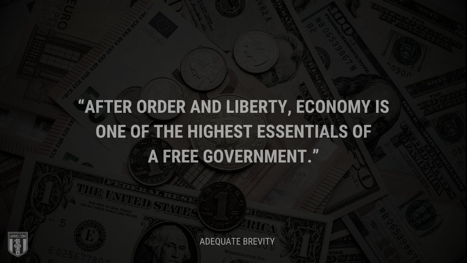 &ldquo;After order and liberty, economy is one of the highest essentials of a free government.&rdquo; - Calvin Coolidge