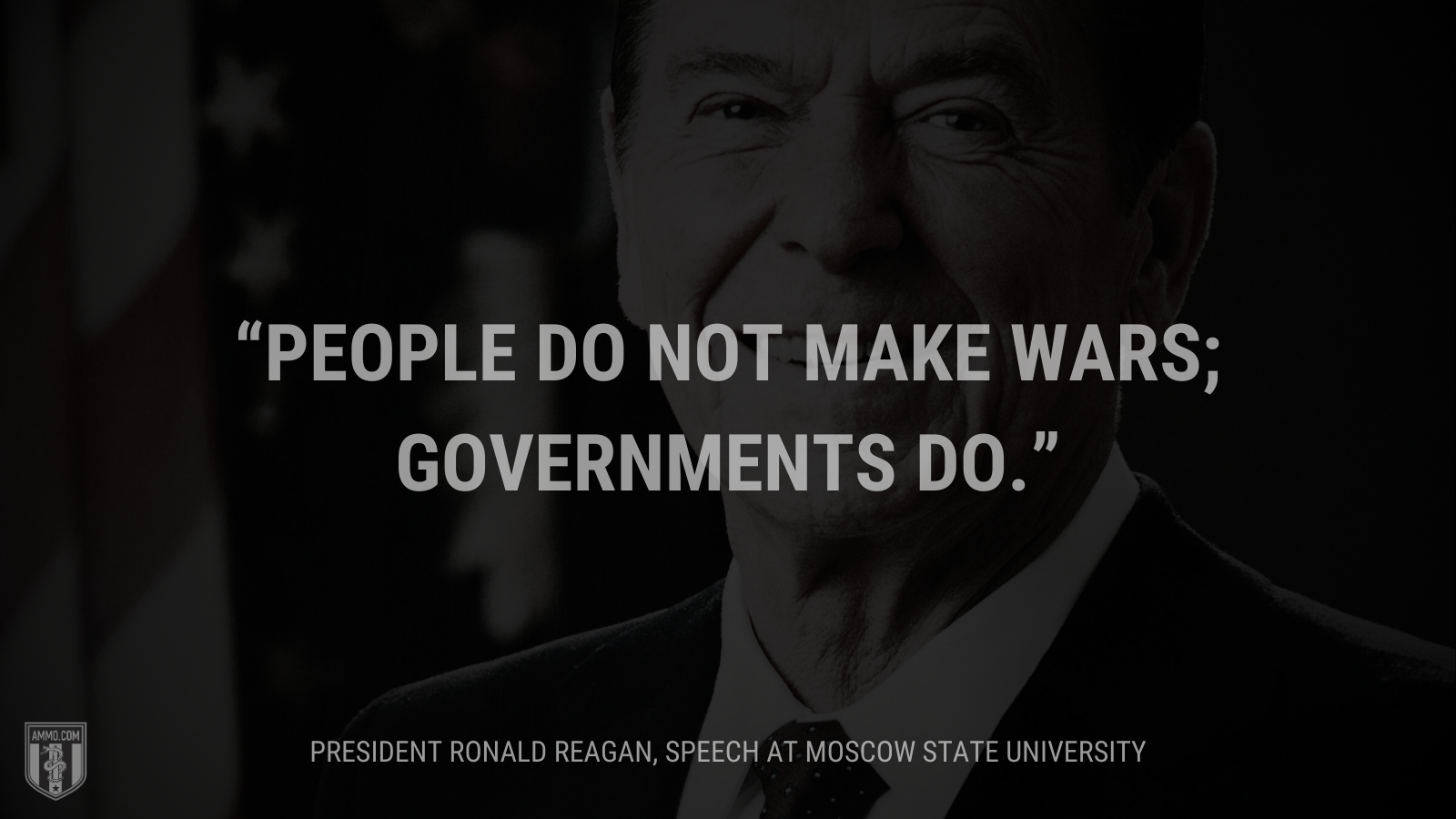 &ldquo;People do not make wars; governments do.&rdquo; - eople do not make wars; governments do .