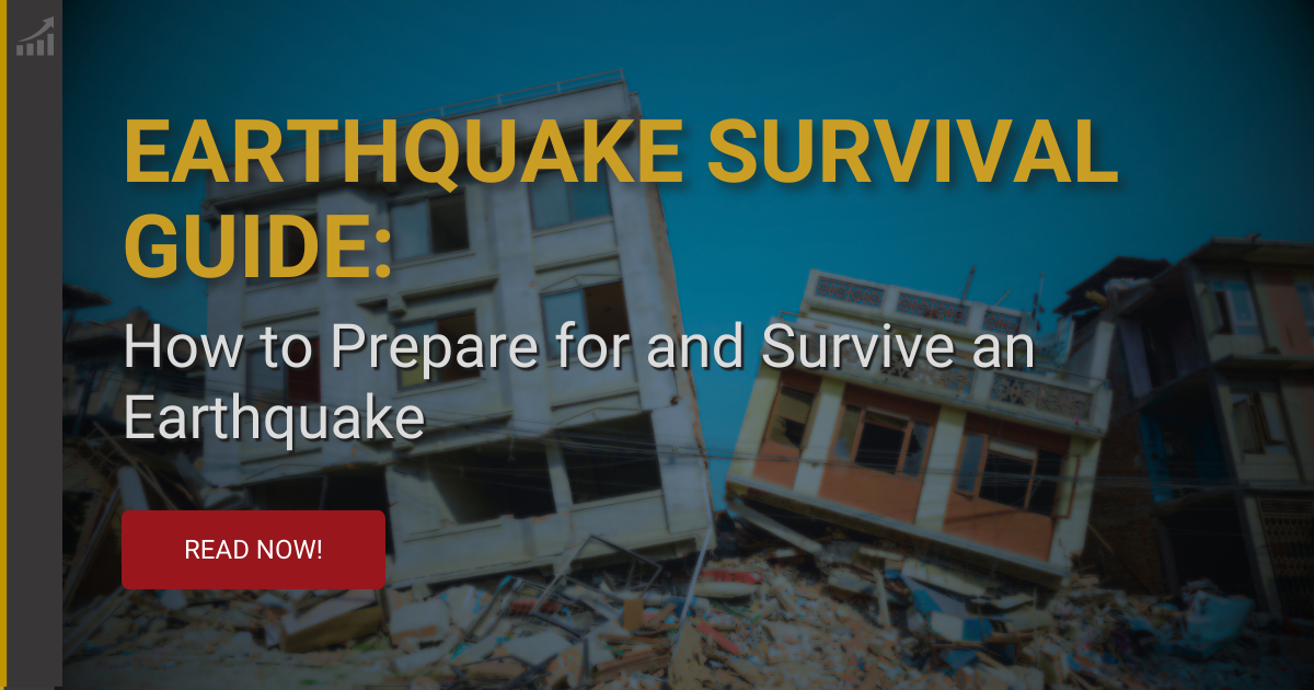 Earthquake Preparedness Guide: How To Stay Safe and Survive