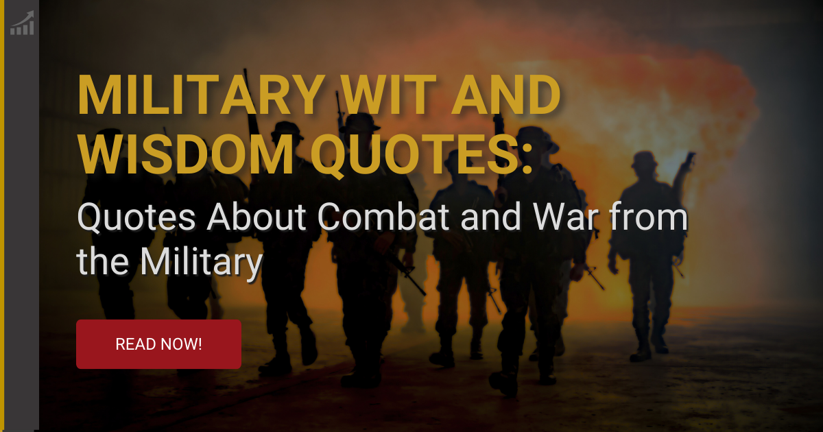 Quotes: Military Wit and Wisdom