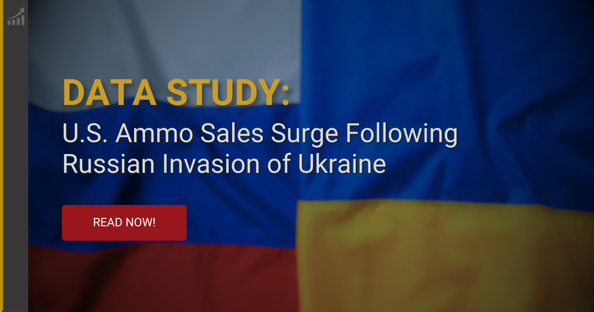 US Ammo Sales Impacted by Russian Invasion