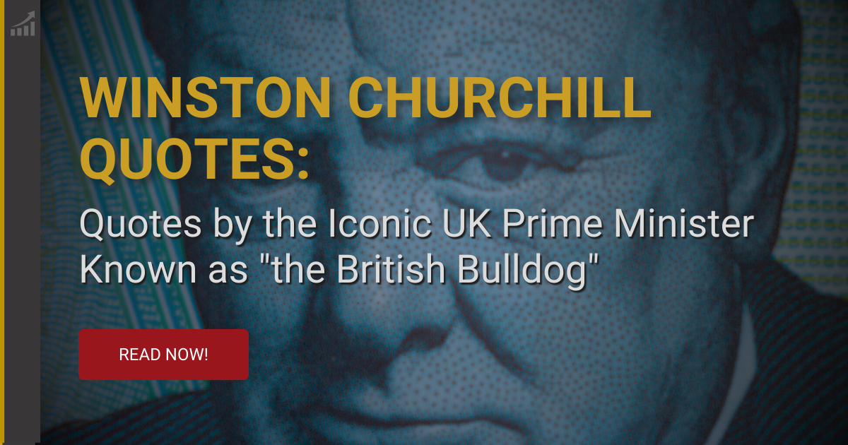 Winston Churchill: Inspiring Quotes From the British Bulldog