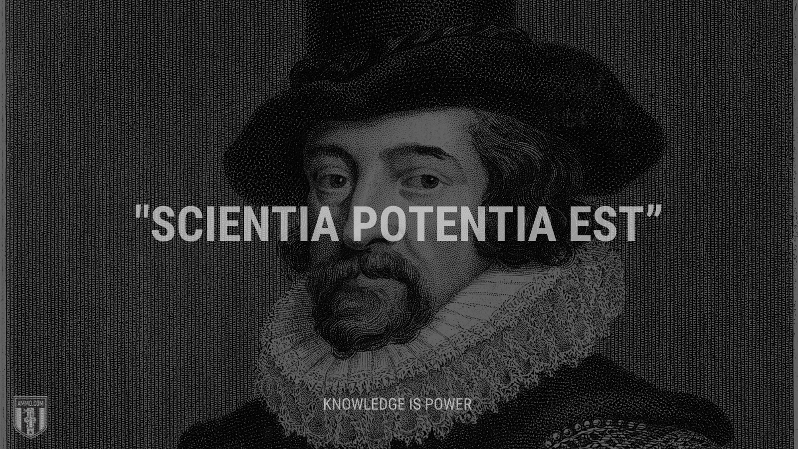 “Scientia potentia est” - Knowledge is power